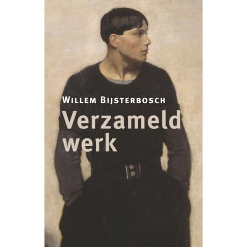 Verzameld Werk - Regenboogreeks - Willem Bijsterbosch