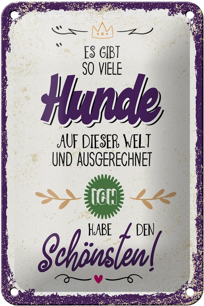 Blechschild Spruch 12x18 cm so viele Hunde ich habe den Schönsten Deko Schild