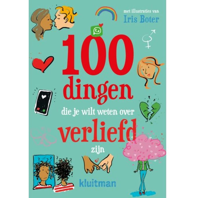 100 Dingen Die Je Wilt Weten Over Verliefd Zijn - Iris Boter