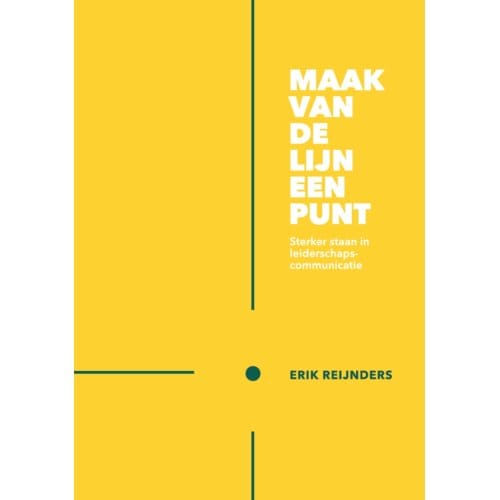 Maak Van De Lijn Een Punt - Erik Reijnders