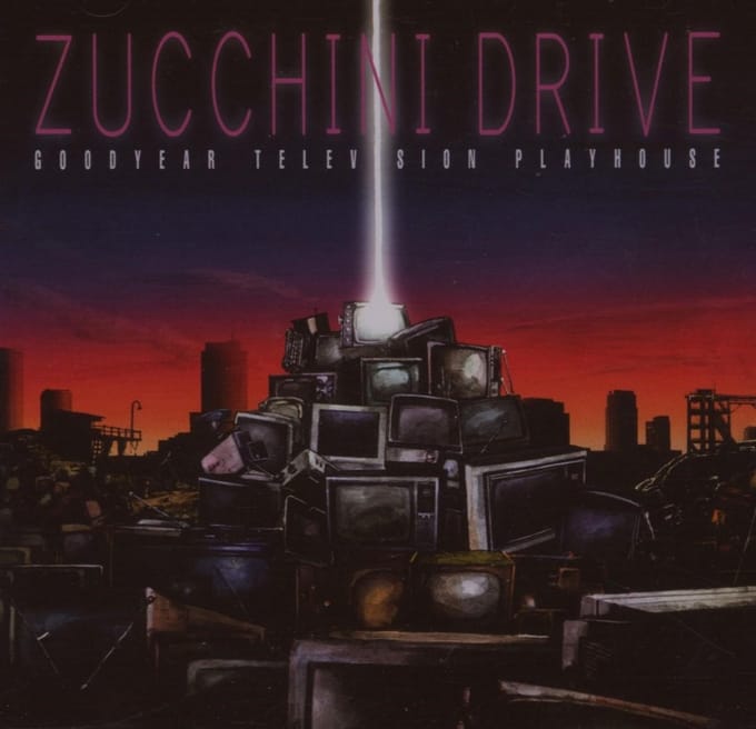 Zucchini Drive - Goodyear Television (CD)