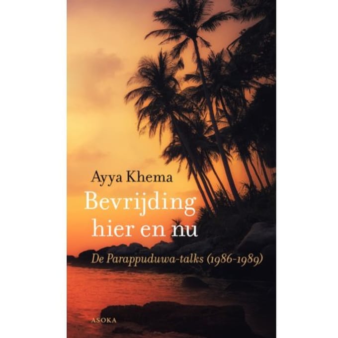 Bevrijding Hier En Nu - Ayya Khema