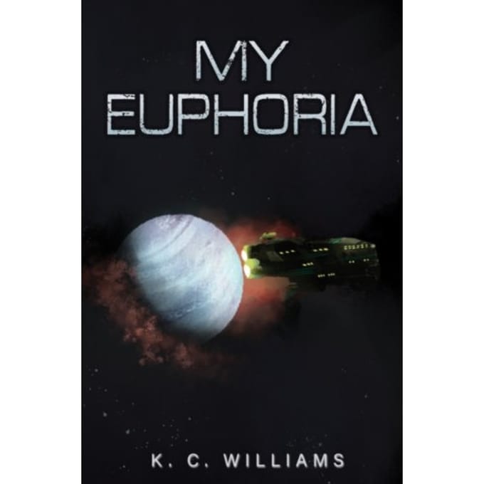 My Euphoria - K. C. Williams