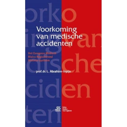 Voorkoming Van Medische Accidenten - L. Abraham-Inpijn