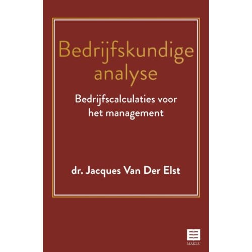 Bedrijfskundige Analyse - Jacques van der Elst