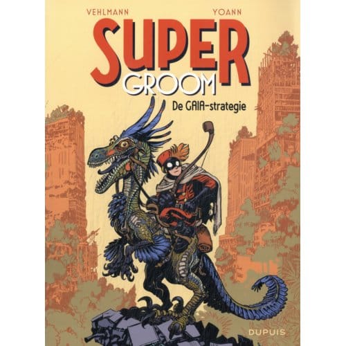 De Gaia-Strategie - Supergroom - Fabien Vehlmann