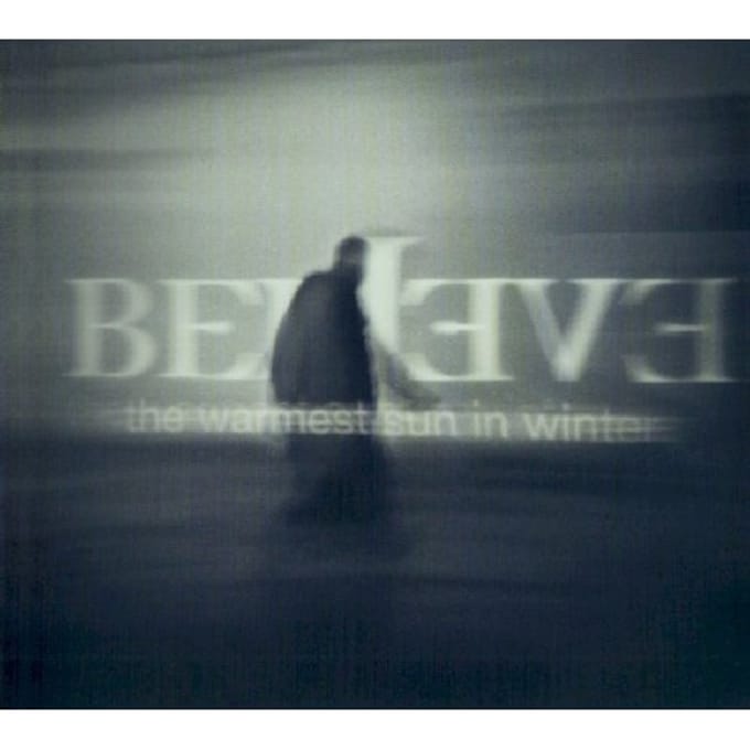 Warmest Sun In Winter - Believe