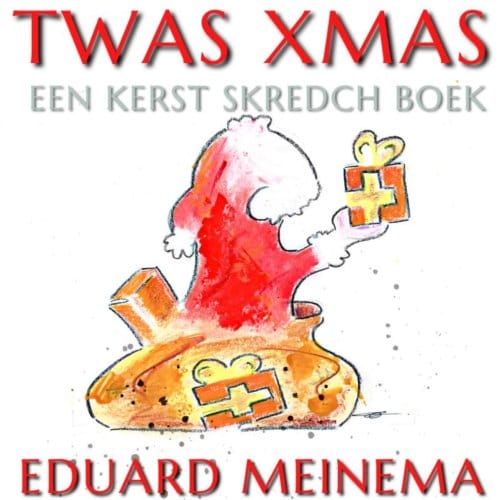 Twas Xmas - Eduard Meinema