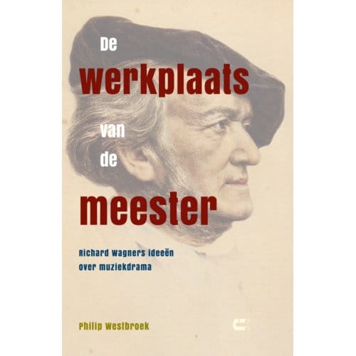 De Werkplaats Van De Meester - Philip Westbroek