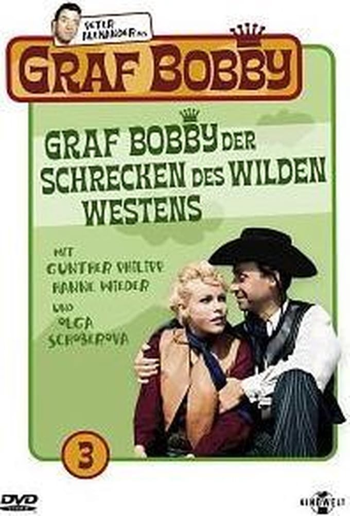 Graf Bobby, der Schrecken des Wilden Westens