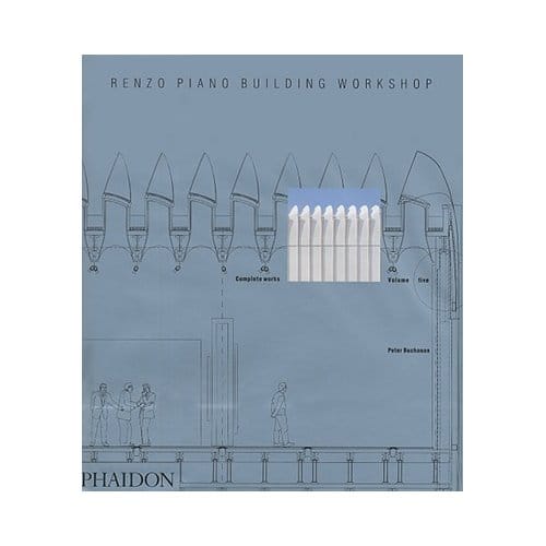 Renzo Piano Building Workshop - Buchanan, Peter