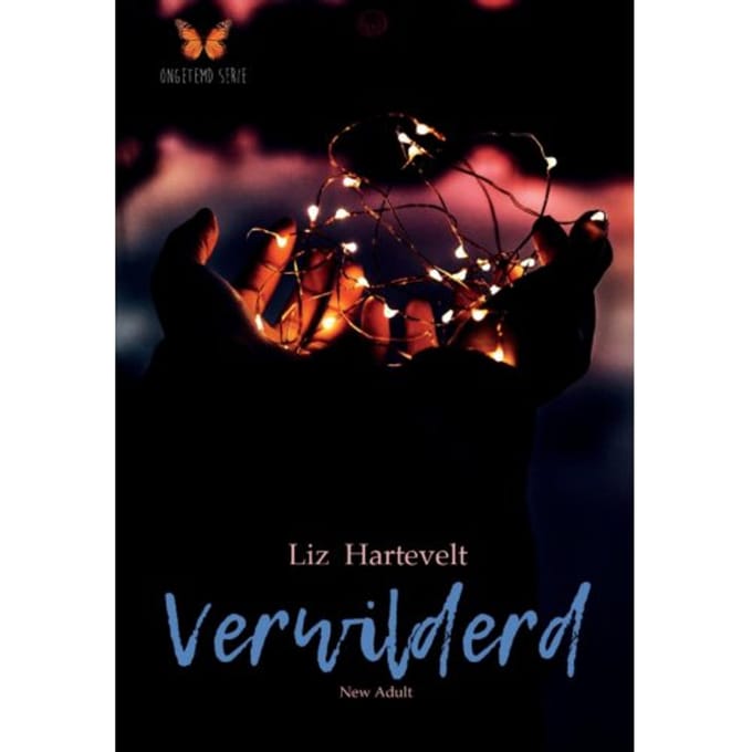 Verwilderd - Ongetemd - Liz Hartevelt