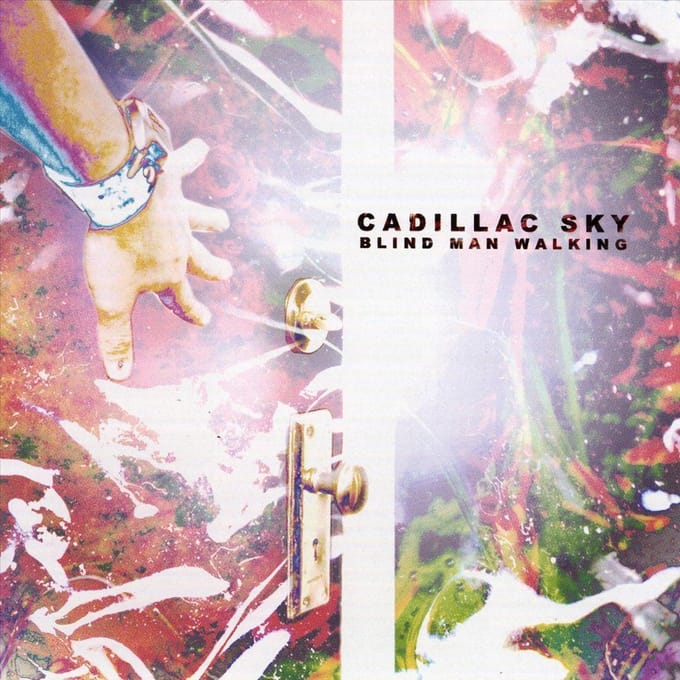 Blind Man Walking - Cadillac Sky