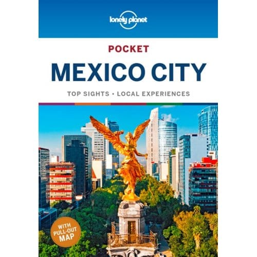 Lonely Planet Pocket Mexico City - Lonely Planet Pocket Guide