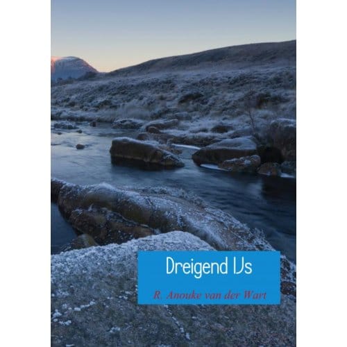Dreigend Ijs - R. Anouke Van der Wart