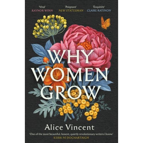 Why Women Grow - Alice Vincent