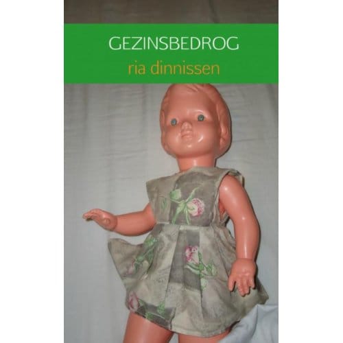 Gezinsbedrog - Ria Dinnissen