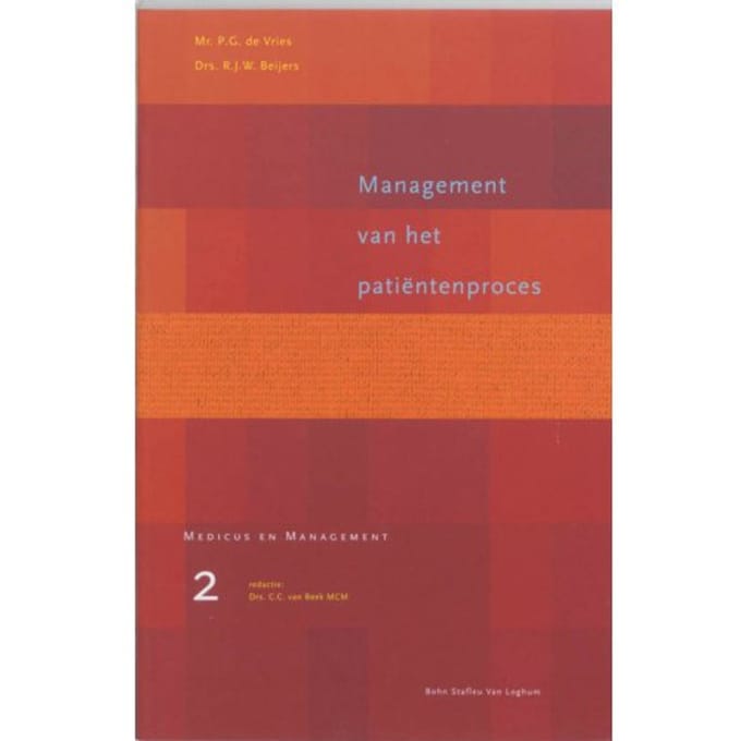 Management Van Het Patientenproces - Medicus & Management - P.G. de Vries
