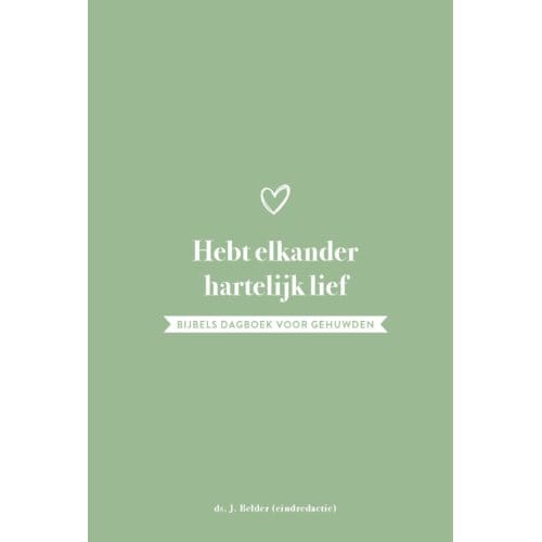 Hebt Elkander Hartelijk Lief - J. Belder