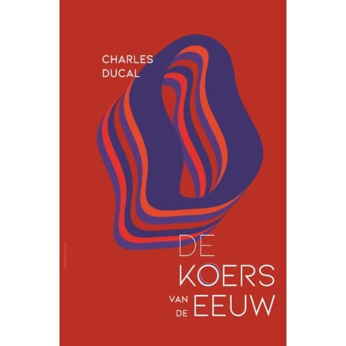 De Koers Van De Eeuw - Charles Ducal