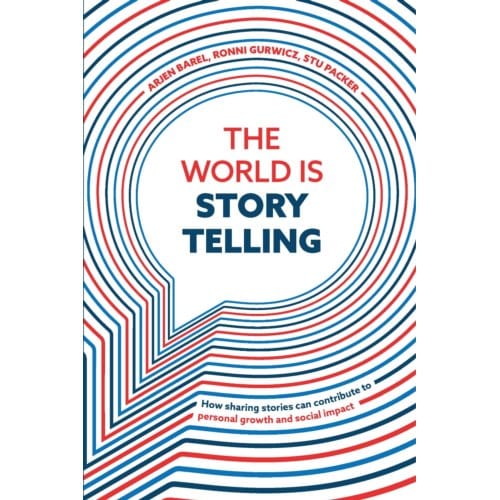 The World Is Storytelling - Arjen Barel