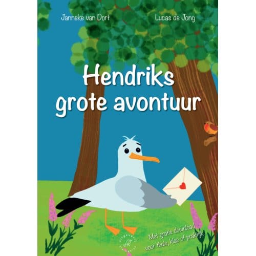 Hendriks Grote Avontuur - Janneke van Dort