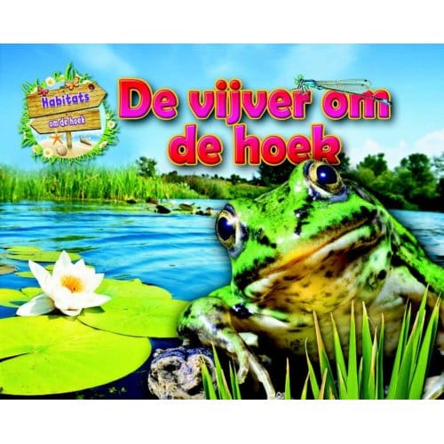 De Vijver Om De Hoek - Habitats Om De Hoek - Ruth Owen