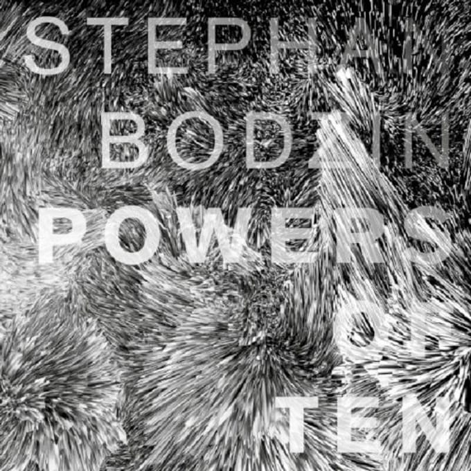 Powers Of Ten - Stephan Bodzin