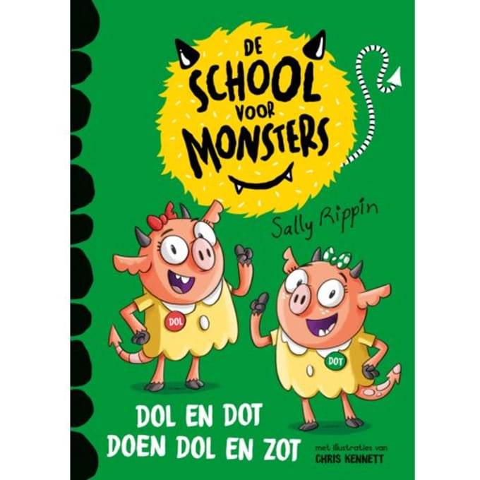 Dol En Dot Doen Dol En Zot - De School Voor Monsters - Sally Rippin