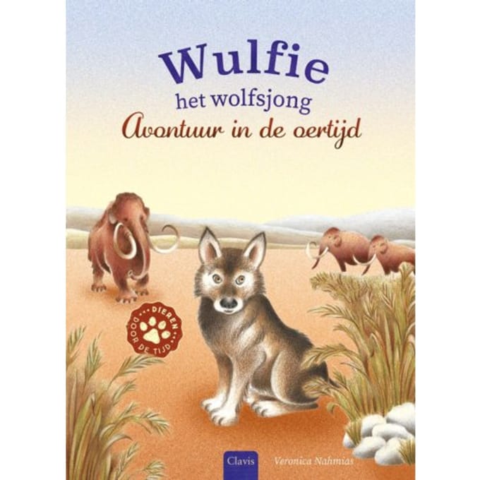 Wulfie Het Wolfsjong - Dieren Door De Tijd - Veronica Nahmias