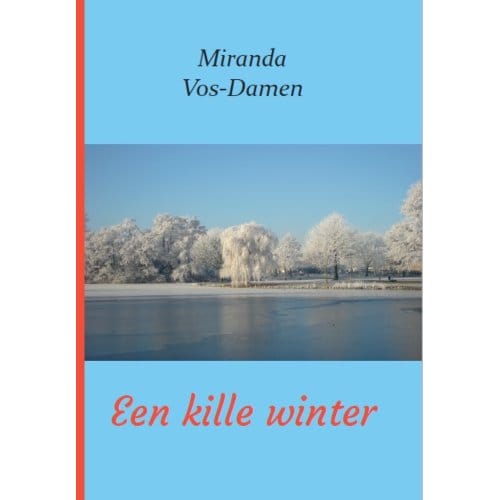 Een Kille Winter - Miranda Vos-Damen