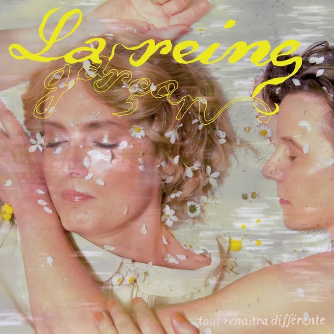 La Reine Garçon - Tout Renaitra Différente (LP)