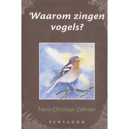 Waarom Zingen Vogels? - Hans-Christian Zehnter