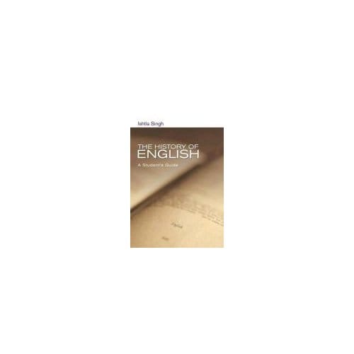The History Of English - Ishtla Singh