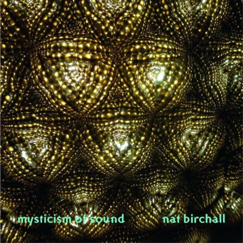 Nat Birchall - Mysticism Of Sound (CD)