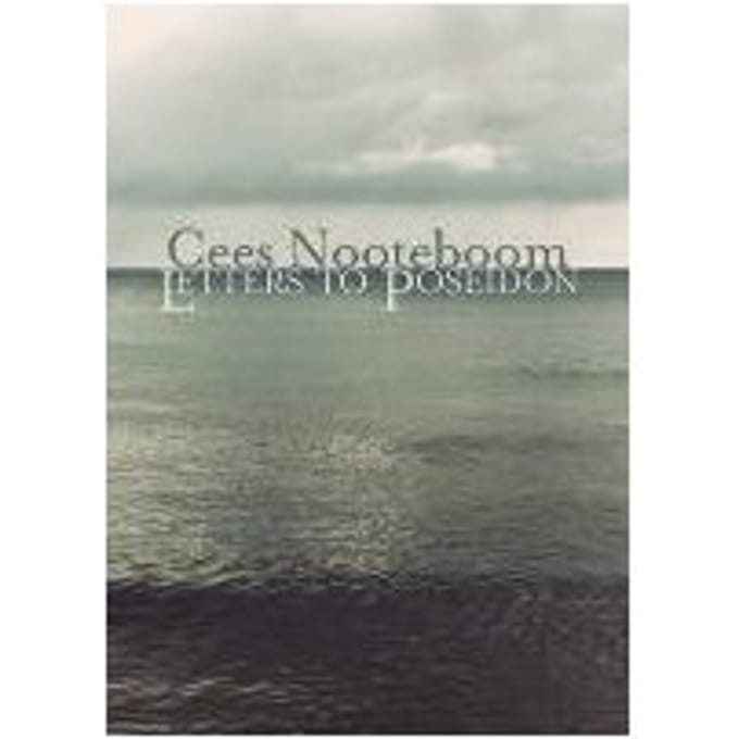 Letters To Poseidon - Cees Nooteboom