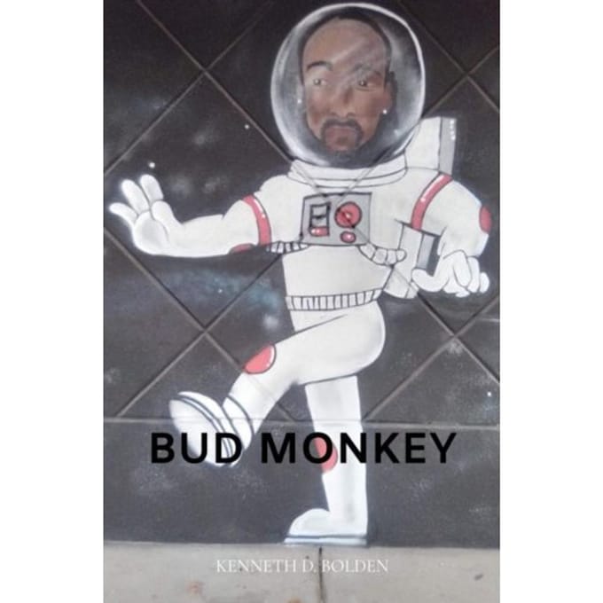 Bud Monkey Fable - Kenneth D. Bolden