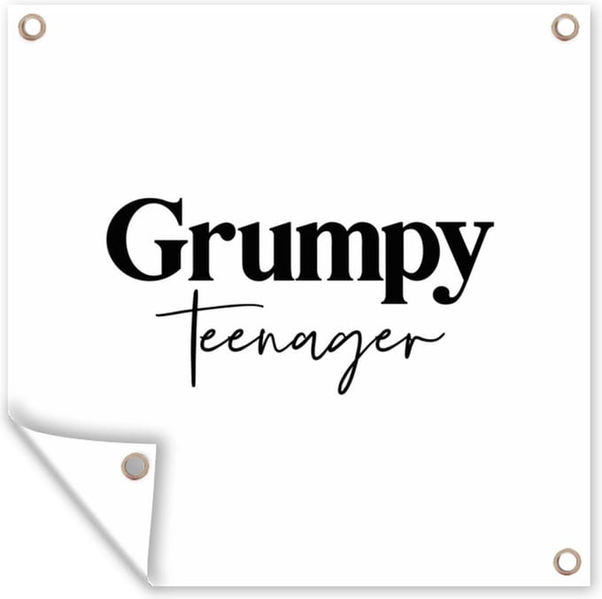Tuindoek Tiener - Quotes - Zwart - Wit - Grumpy teenager - 100x100 cm