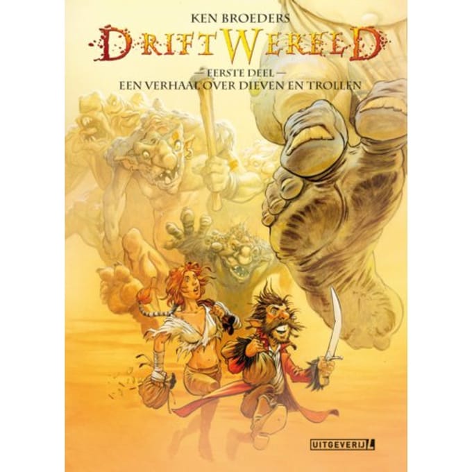 Een Verhaal Over Dieven En Trollen - Driftwereld - Ken Broeders