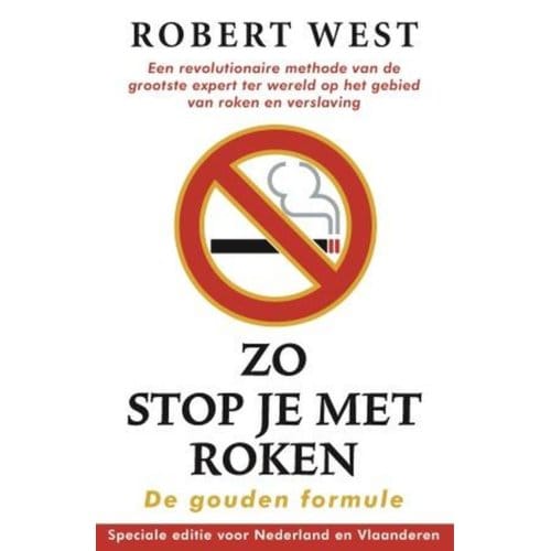 Zo Stop Je Met Roken - De Gouden Formule - Robert West