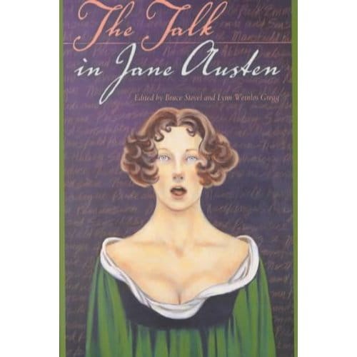 The Talk In Jane Austen - Bruce Stovel
