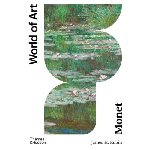 Monet - World Of Art - James H. Rubin