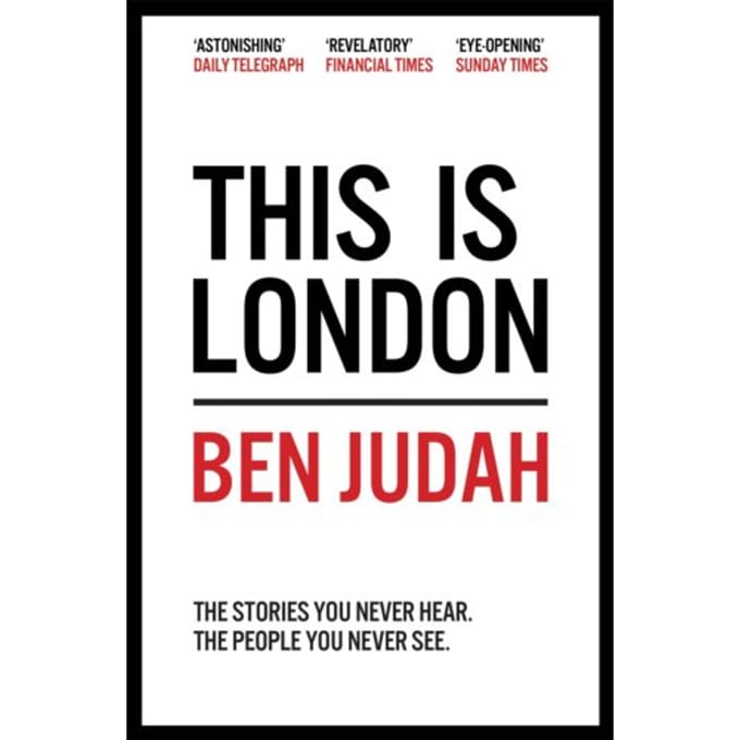 This Is London - Ben Judah