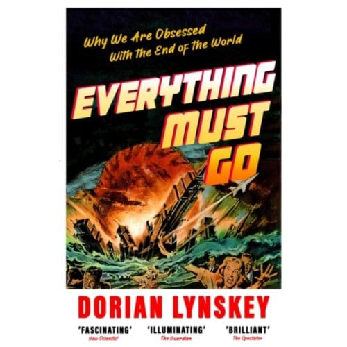 Everything Must Go - Dorian Lynskey