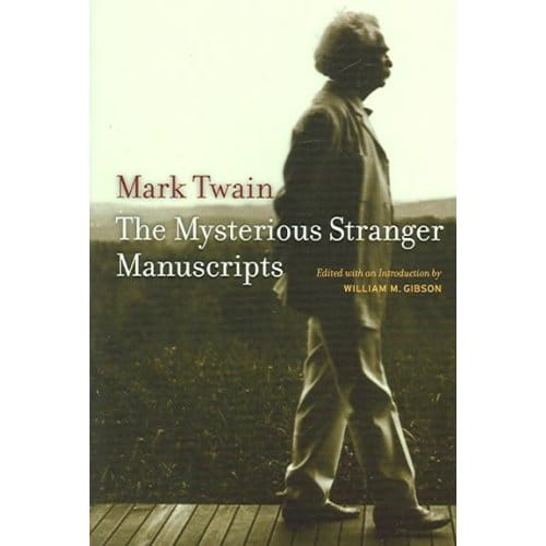 The Mysterious Stranger Manuscripts - Mark Twain