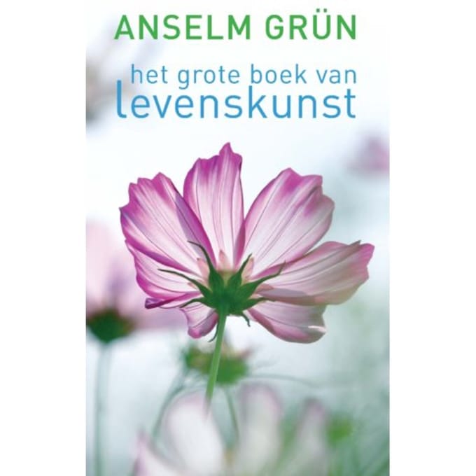 Het Grote Boek Van Levenskunst - Anselm Grün