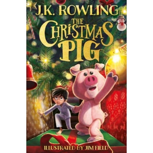 The Christmas Pig - J.K. Rowling