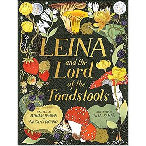 Leina And The Lord Of The Toadstools - Dahman, Myriam