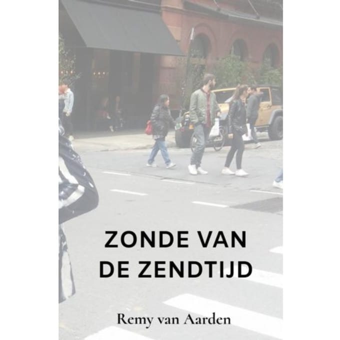 Zonde Van De Zendtijd - Remy van Aarden