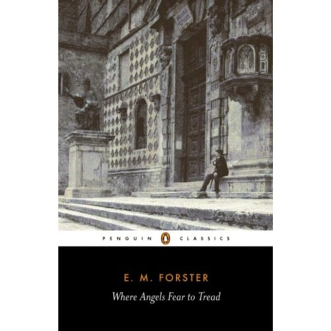 Where Angels Fear To Tread - Penguin Classics - E.M. Forster